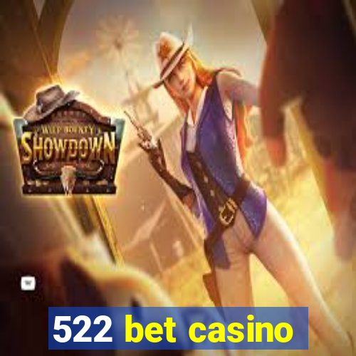 522 bet casino